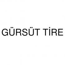gürsüt tire