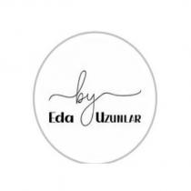 by eda uzunlar