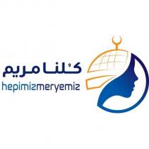 hepimiz meryemiz