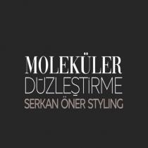 moleküler düzleştirme serkan öner styling