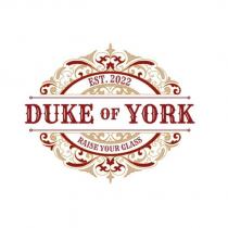 est.2022 duke of york raise your glass