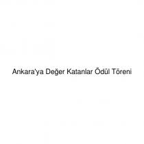 ankara'ya değer katanlar ödül töreni