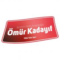ibrahim halil anteplioğlu ömür kadayıf 1962'den beri