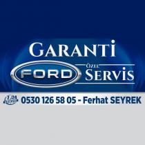 garanti ford özel servis 0530 126 58 05 ferhat seyrek