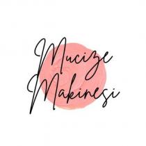 mucize makinesi