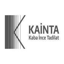 kainta kaba ince tadilat