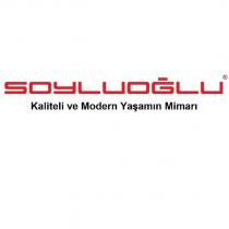 soyluoğlu kaliteli ve modern yaşamın mimarı