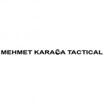 mehmet karaca tactical