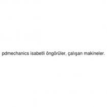 pdmechanics isabetli öngörüler, çalışan makineler.