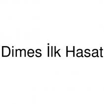 dimes ilk hasat