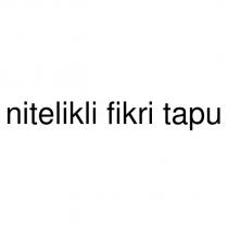 nitelikli fikri tapu