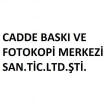 cadde baskı ve fotokopi merkezi san.tic.ltd.şti.