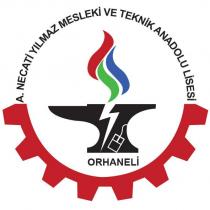 a. necati yılmaz mesleki ve teknik anadolu lisesi orhaneli