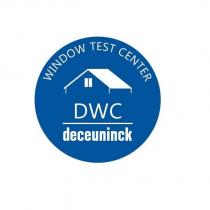 window test center dwc deceuninck