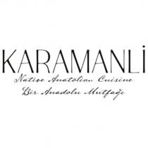 karamanli native anatolian cuisine bir anadolu mutfağı