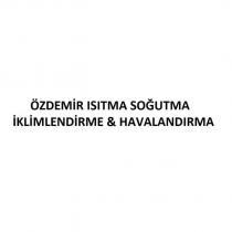 özdemir ısıtma soğutma iklimlendirme & havalandırma