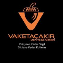 vaketaçakır deri ve el aletleri eskiyene kadar değil sıkılana kadar kullanın