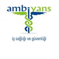 ambiyans iş sağlığı ve güvenliği
