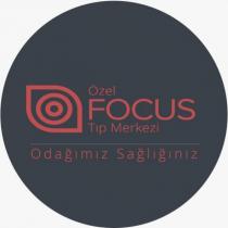 focus tıp merkezi odağımız sağlığınız