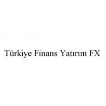 türkiye finans yatırım fx