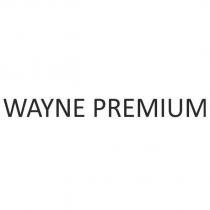 wayne premium