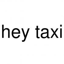 hey taxi