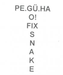 pe.gü.ha o! fix snake