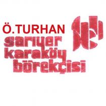 ö.turhan sarıyer karaköy börekçisi +