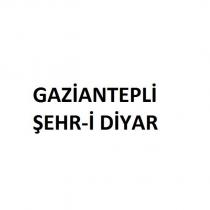 gaziantepli şehr-i diyar