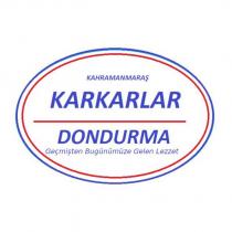 kahramanmaraş karkarlar dondurma geçmişten bugünümüze gelen lezzet