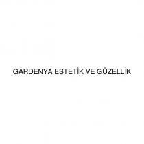 gardenya estetik ve güzellik