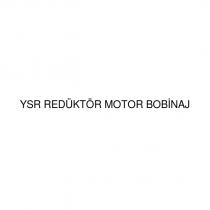 ysr redüktör motor bobinaj