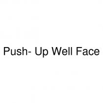 push- up well face