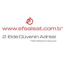 www.efealsat.com.tr 2.elde güvenin adresi *efe holding kuruluşudur.