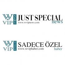 wvip news just special news www.wvipnews.com wvip haber sadece özel haber www.wviphaber.com