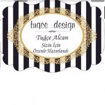 tugce_design tuğçe alcan sizin için özenle hazırlandı