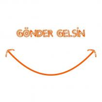 gönder gelsin