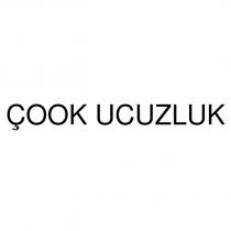 çook ucuzluk