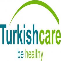 turkish care be healty