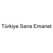 türkiye sana emanet