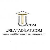 urlatadilat.com 'hayal ettiğiniz detayları yapıyoruz..