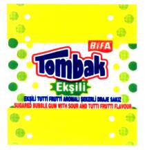 bifa tombak ekşili ekşili tutti frutti aromalı şekerli draje
