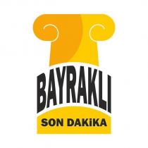 bayraklı son dakika