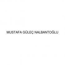 mustafa güleç nalbantoğlu