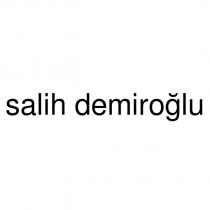 salih demiroğlu