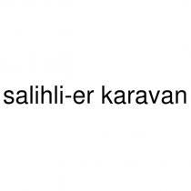 salihli-er karavan