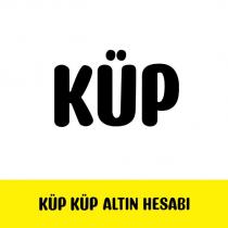 küp küp küp altın hesabı