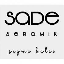 sade seramik şeyma balcı