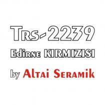 trs-2239 edirne kırmızısı by altai seramik