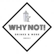 why not! drinks & more mmxxıı